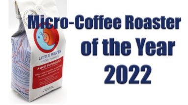 Micro Roaster of the Year 2022 Reviewed - Little Wave Coffee Roasters