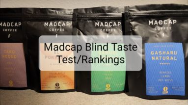 Blind Taste Test/Rankings ft. Madcap Coffee