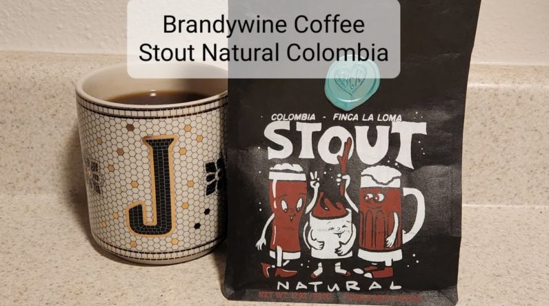 Brandywine Coffee Review (Wilmington, DE)- Stout Natural Colombia La Loma