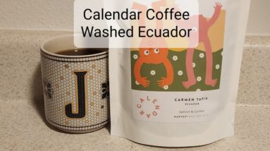 Calendar Coffee Review (Galway, Ireland)- Washed Ecuador Carmen Tapia