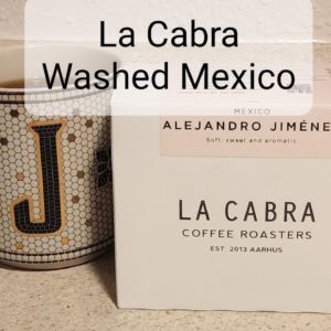 La Cabra Coffee Review (Aarhus, Denmark)- Washed Mexico Alejandro Jiménez