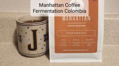 Manhattan Coffee Roasters Review (Rotterdam, Netherlands)- Cesar Bermudez Fermentation Colombia