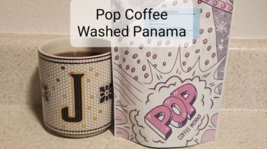 Pop Coffee Works Review (Toronto, Ontario)- Washed Panama Lerida