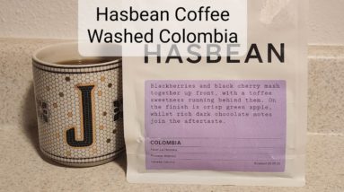 Hasbean Coffee Review (Stafford, UK)- Washed Colombia La Chorrera