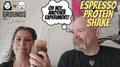 Espresso Protein Shake || Grounds For Divorce Coffee Reviews