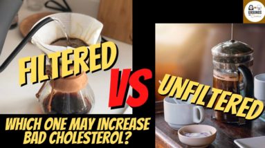 Filtered Coffee vs Unfiltered Coffee And Your LDL Cholesterol