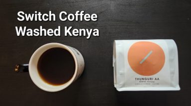 Switch Coffee Review (Tokyo, Japan)- Washed Kenya Thunguri AA