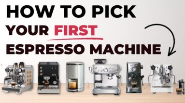 How To Buy Your FIRST Espresso Machine EVER