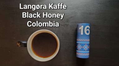 Advent Calendar Day 16: Langøra Kaffe (Stjørdal, Norway)- Black Honey Colombia Campo Hermoso Gesha