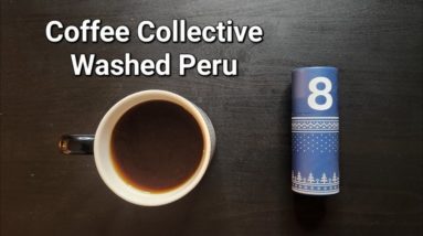 Advent Calendar Day 8: Coffee Collective (Copenhagen, Denmark)- Washed Peru Juan