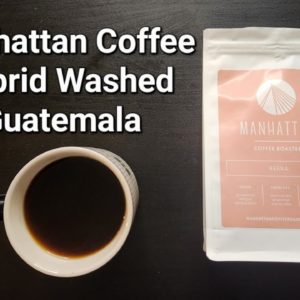 Manhattan Coffee Roasters Review (Rotterdam, Netherlands)- Hybrid Washed Guatemala Reina