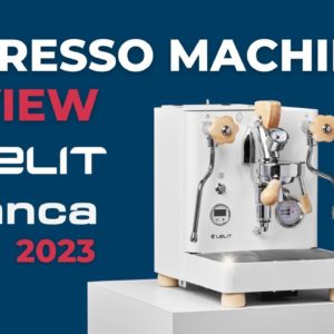 Crew Review: NEW Lelit Bianca 2023 Espresso Machine