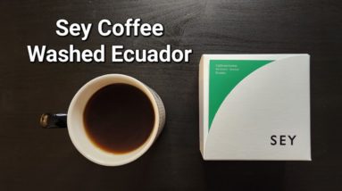 Sey Coffee Review (Brooklyn, New York)- Washed Ecuador Guillermo Lomas