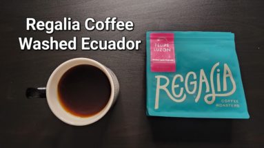 Regalia Coffee Review (New York City, New York)- Washed Ecuador Felipe Luzon