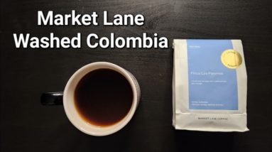 Market Lane Coffee Review (Melbourne, Australia)- Washed Colombia Finca Los Palomos