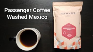 Passenger Coffee Review (Lancaster, Pennsylvania)- Washed Mexico Hermenegildo Marin