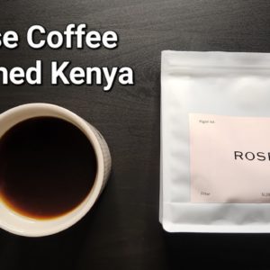 Rose Coffee Roasters Review (Zurich, Switzerland)- Washed Kenya Kigari AA