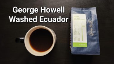 George Howell Coffee Review (Boston, Massachusetts)- Washed Ecuador Alaska Del Sur #3