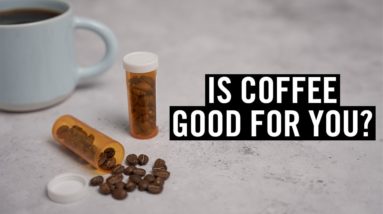 Is Coffee Good for You?