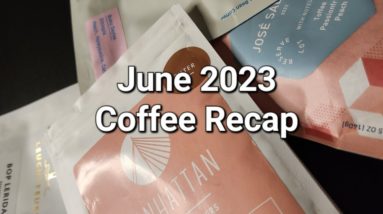 June 2023 Coffee Recap