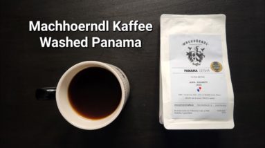 Machhörndl Kaffee Review (Nuremburg, Germany)- Washed Panama Finca Auromar