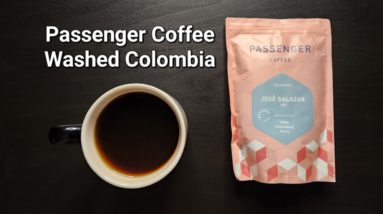 Passenger Coffee Review (Lancaster, Pennsylvania)- Washed Colombia Jose Salazar