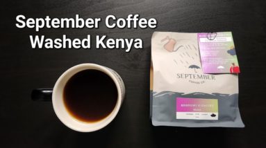 September Coffee Company Review (Ottawa, Ontario)- Washed Kenya Baragwi Kianjiru