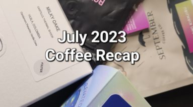 July 2023 Coffee Recap