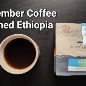 September Coffee Company Review (Ottawa, Ontario)- Washed Ethiopia Yukro