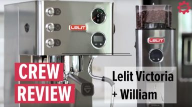 Lelit William Espresso Grinder and Lelit Victoria Espresso Machine Crew Review