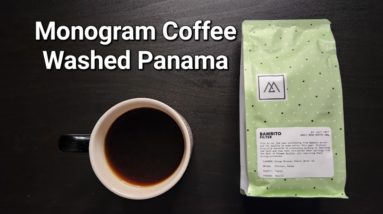 Monogram Coffee Review (Calgary, Alberta)- Washed Panama Bambito Typica