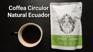 Coffea Circulor Coffee Review (Arendal, Norway)- Natural Ecuador Agroloja NX