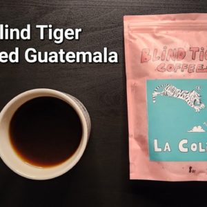 Blind Tiger Coffee Review (Old Town, ME)- Washed Guatemala La Colina