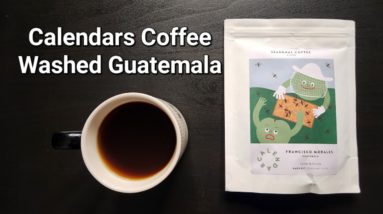 Calendar Coffee Review (Galway, Ireland)- Washed Guatemala Rosendo Domingo