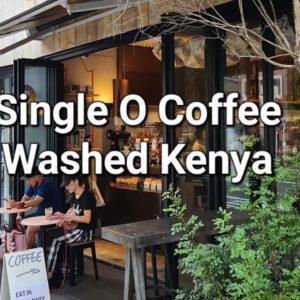 Single O Coffee Review (Tokyo, Japan)- Washed Kenya Kahuhia.