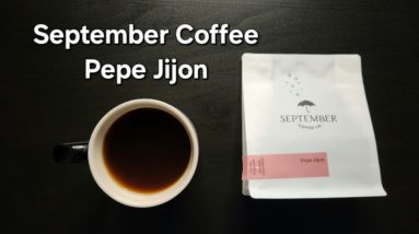 September Coffee Company Review (Ottawa, Ontario)- TyOxidator Washed Ecuador Pepe Jijon