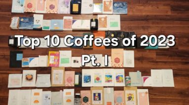 Top 10 Coffees of 2023 Pt. I (10-6)