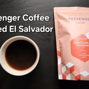 Passenger Coffee Review (Lancaster, Pennsylvania)- Washed El Salvador Montecarlos Pacamara