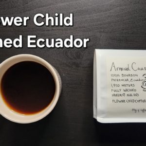 Flower Child Coffee Review (Oakland, CA)- Washed Ecuador Arnaud Causse Bourbon