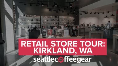 Seattle Coffee Gear Retail Store Tour - Kirkland, Washington Location!