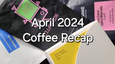 April 2024 Coffee Recap