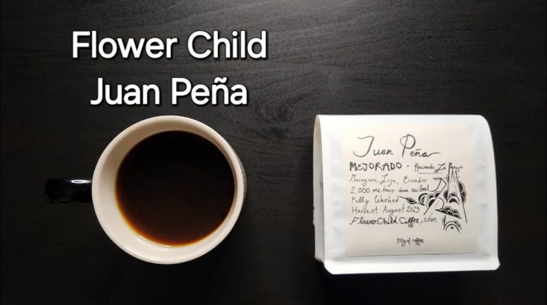 Flower Child Coffee Review (Oakland, CA)- Washed Ecuador Juan Peña