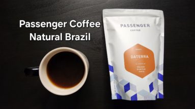 Passenger Coffee Review (Lancaster, Pennsylvania)- Natural Brazil Daterra