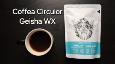 Coffea Circulor Coffee Review (Gothenburg, Sweden)- Washed Panama Geisha WX