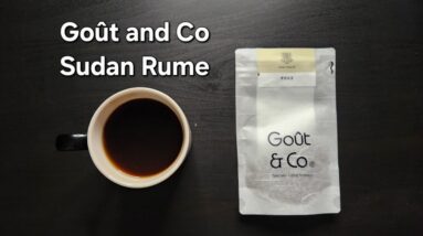 Goût & Co Coffee Review (Chengdu, China)- Washed Colombia Misiones Sudan Rume