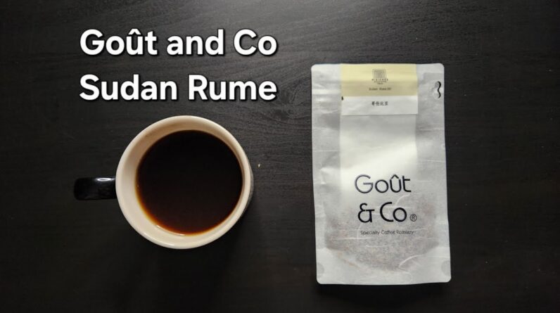 Goût & Co Coffee Review (Chengdu, China)- Washed Colombia Misiones Sudan Rume