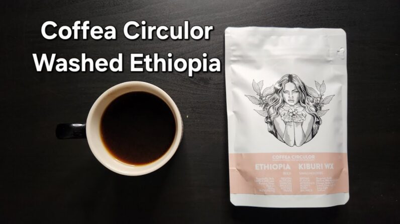 Coffea Circulor Coffee Review (Gothenburg, Sweden)- Washed Ethiopia Kiburi WX