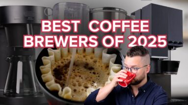 Top 3 Coffee Brewers of  2025 (Drip Coffee Makers and Slow Method Brewers!)