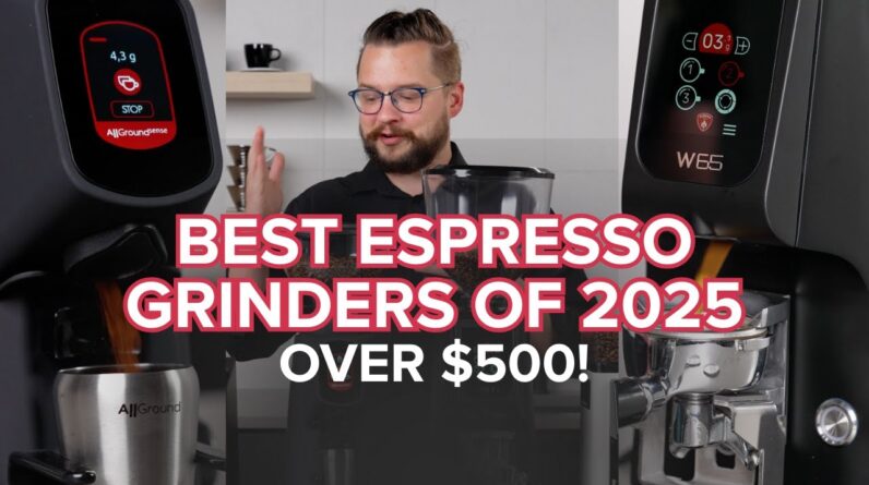 BEST Espresso Grinders of 2025 (Over $500!)
