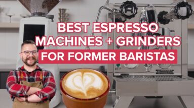 BEST Espresso Machine + Grinder Combos for Former Baristas